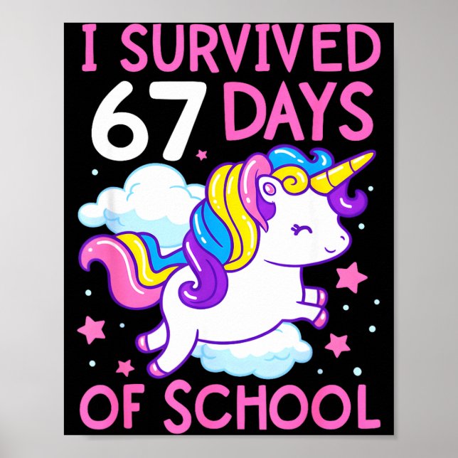 Affiche Licorne Drôle J'ai Survécu 67 Jours D'école Meme F (Devant)
