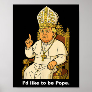 Affiche L'Identifiant Politique Drôle Aime Être Le Pape Tr