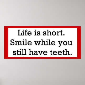 AFFICHE LIFE FUNNY DIT COURT SOURIRE PENDANT QUE VOUS TOUJ