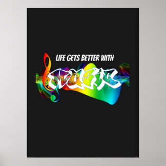 Affiche Life Gets Better With Music