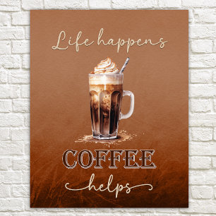 Affiche Life Happens Café aide