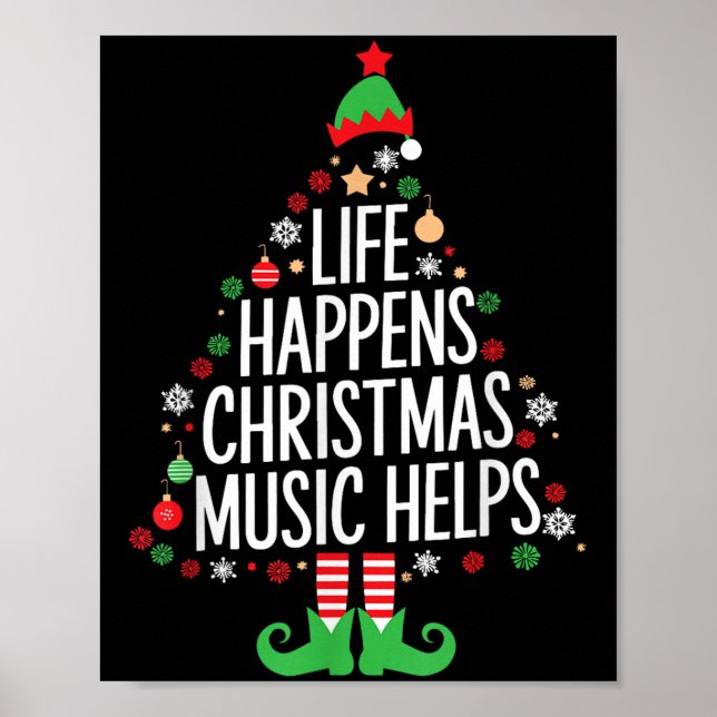 Affiche Life Happens Christmas Music Helps Matching Family (Devant)
