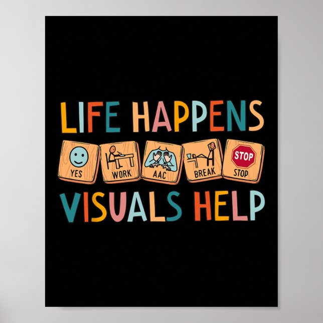 Affiche Life Happens Visuals Help Special Education Teache (Devant)