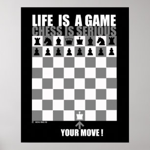 Affiche Life is a game, chess is serious