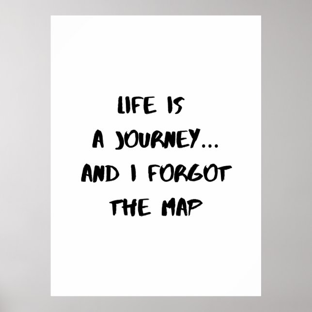 Affiche Life Is a Journey - Funny Quote (Devant)