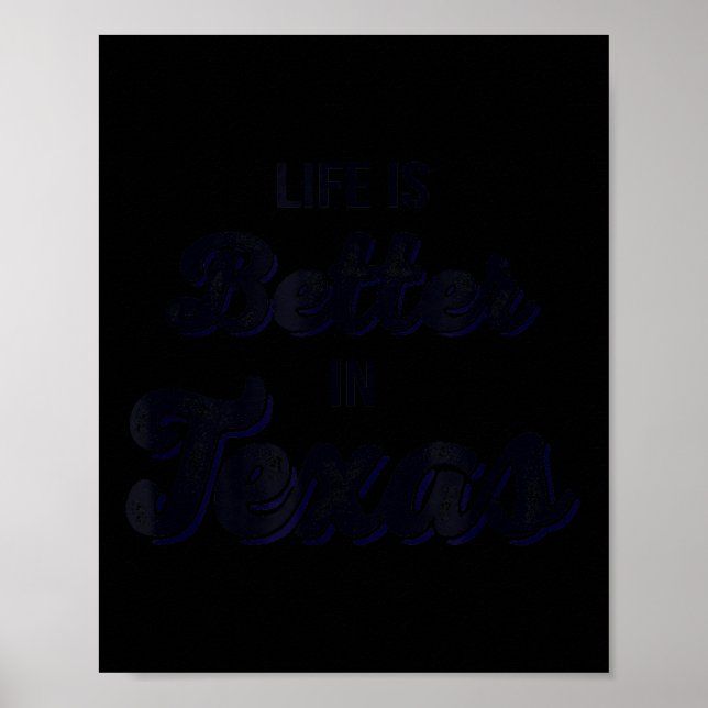 Affiche Life Is Better In Texas  (Devant)