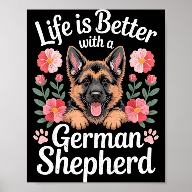 Affiche Life Is Better With A German Shepherd Dog Lover  (Devant)