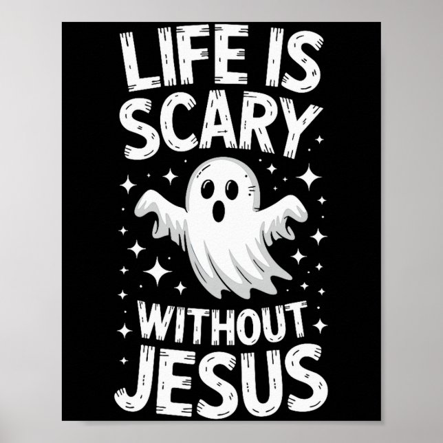 Affiche Life Is Scary Without Jesus Shirt Christian Hallow (Devant)