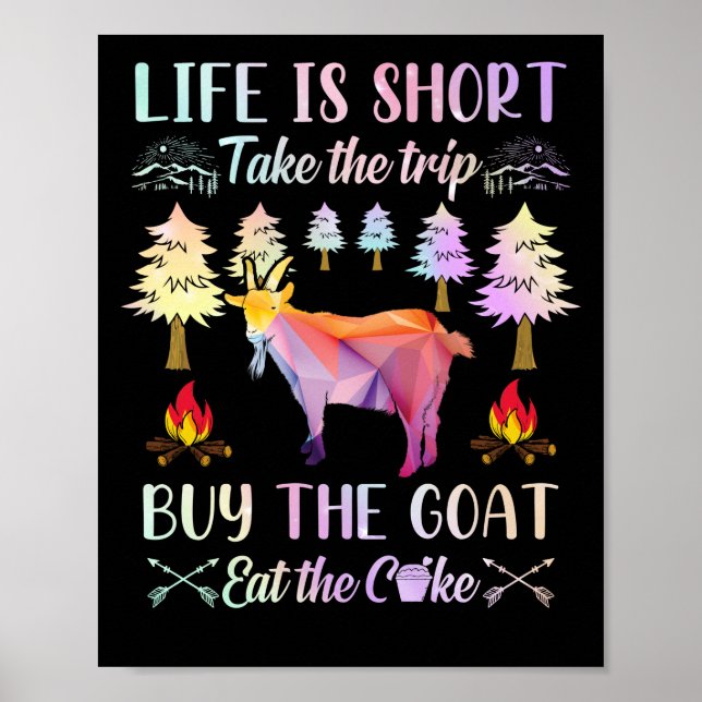 Affiche Life Is Short Take The Trip Buy The Goat (Devant)