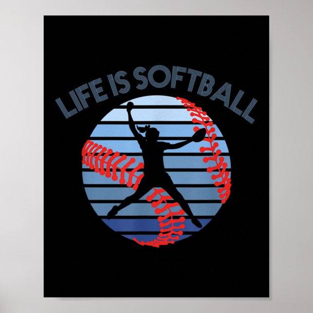 Affiche Life Is Softball Player Citation Girls Softball Pi (Devant)