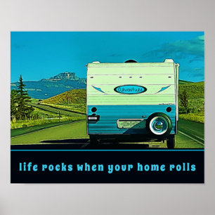 Affiche Life Rocks Quand Votre Maison Roule Camper Vintage