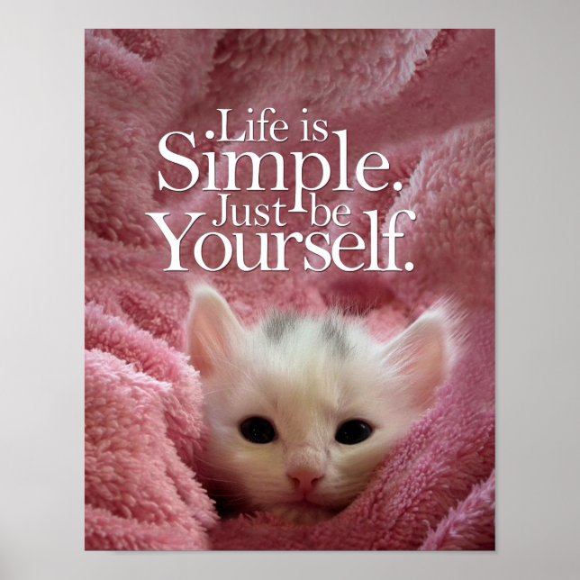 Affiche LifeIs Simple BeYself Kitten Citation Motivationne (Devant)