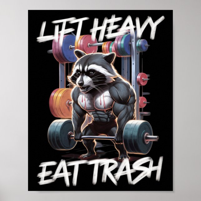 Affiche Lift Heavy Eat Trash Weightlifting Bodybuilding Gy (Devant)