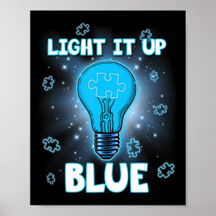 Affiche Light It Up Blue Autism Shirt I Wear Blue For Awar
