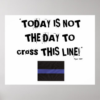 Affiche Ligne Bleue Mince (Poster) "Aujourd'hui n'est pas 