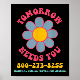 Affiche Ligne de prévention du suicide Tomorrow Needs You