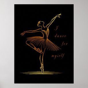 Affiche Ligne élégante d'art de ballerine - Je danse pour