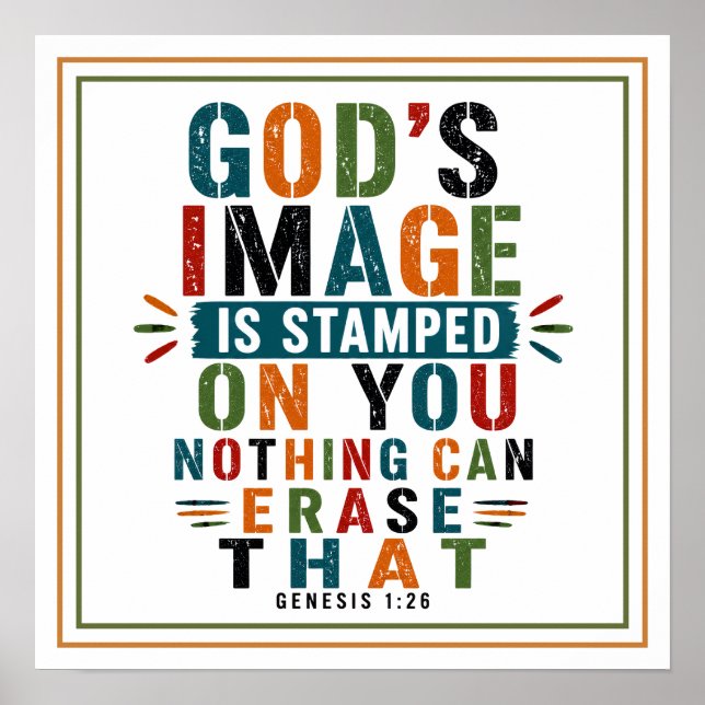 Affiche L'image de Dieu est imprimée en vous, rien ne peut (Devant)