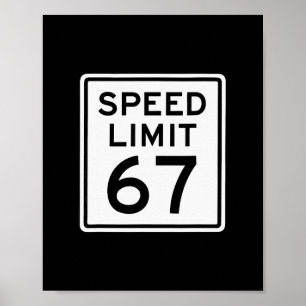 Affiche Limite de Vitesse 67 Meme Brainrot 6 7 6-7 Six Sep