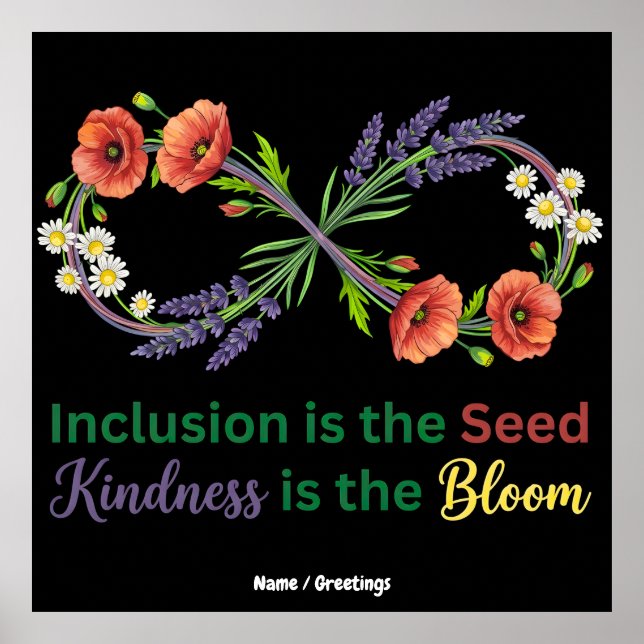 Affiche L'inclusion est la graine, la gentillesse est la f (Devant)