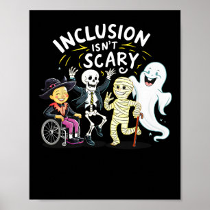 Affiche L'inclusion n'est pas effrayant enseignant Squelet
