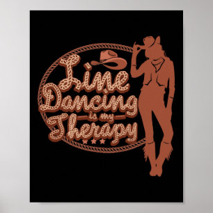 Affiche Line Dancing Is My Therapy Country Music Line Danc