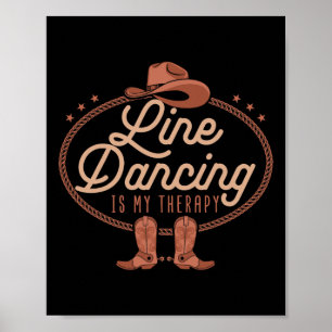 Affiche Line Dancing Is My Therapy Country Music Line Danc