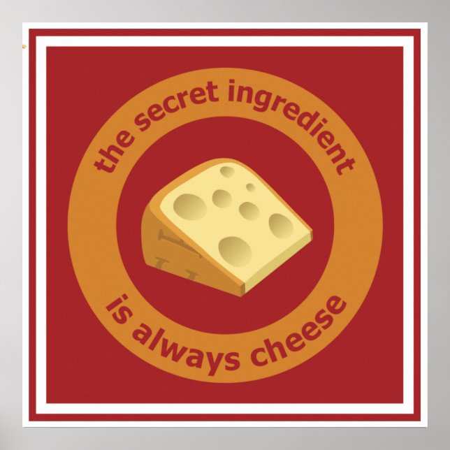 Affiche L'ingrédient secret est toujours le fromage (Devant)