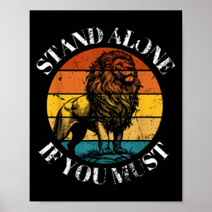 Affiche Lion Reste Seul Si Vous Devez Drôle Dire Citation