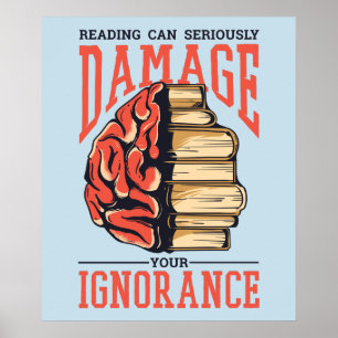 Affiche Lire des livres peut endommager votre ignorance