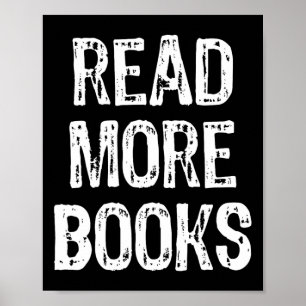 Affiche Lire plus Livres Lecture Lecteur Amateurs Cadeau N