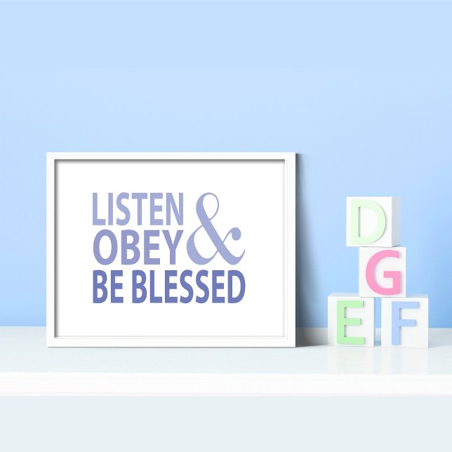 Affiche Listen Obey and Be Blessed  (Créateur téléchargé)