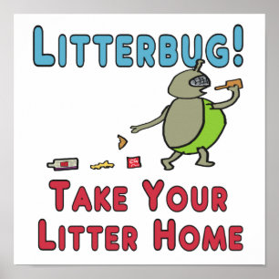 Affiche Litterbug Ramenez Votre Litter À La Maison