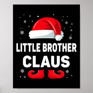 Affiche Little Brother Claus Christmas Matching Family Gra