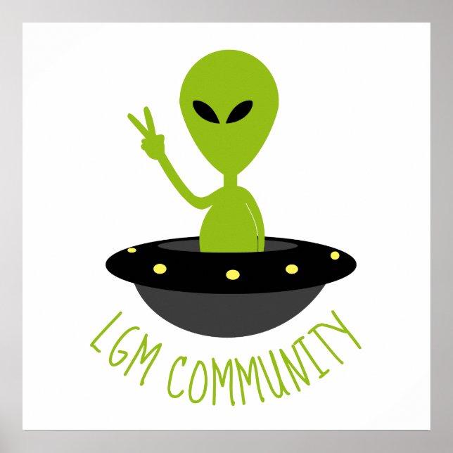 Affiche Little Green Men, LGM Community Extraterrestrial (Devant)
