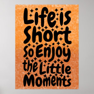 Affiche Little Moments - Citation Inspirationnelle