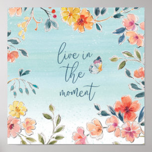 Affiche Live In The Moment - Les Bliss de la nature