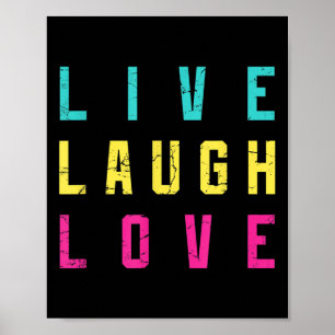 Affiche Live Laugh Love Inspiration Motivational Cool grap