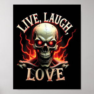 Affiche Live Laugh Love Skeleton Skull Effrayant Ironic Fu