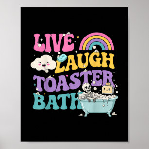 Affiche Live Laugh Toaster Bath Funny Skeleton Meme Dark H