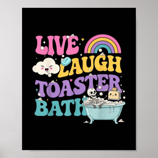 Affiche Live Laugh Toaster Bath Funny Skeleton Meme Dark H (Devant)