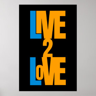 Affiche Live To Love - Message positif