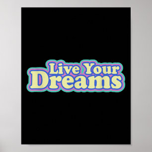 Affiche Live Your Dreams Positive Vibe Inspirant Citation
