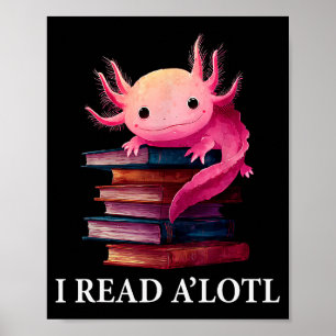 Affiche Livre drôle de l'axolotl Bibliothécaire amateur de