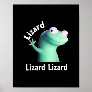 Affiche Lizard Lizard Lizard Mème amusant T-shirt.png