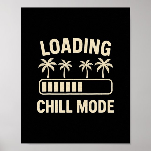 Affiche Loading Chill Mode Palm R Vacation Humor Tech Meme (Devant)