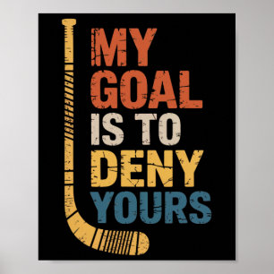 Affiche L'objectif est de refuser à votre joueur de hockey