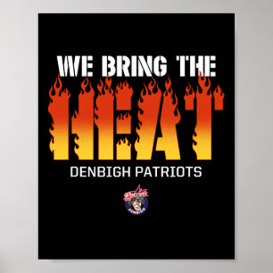 Affiche Logo De Denbigh Patriots Nous Apportons La Chaleur