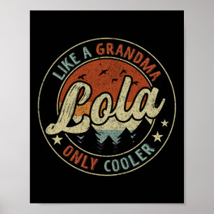 Affiche Lola Like A Grand-mère Only Glacière Retro Fête de
