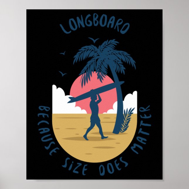 Affiche Longboard - Parce que la taille fait un autocollan (Devant)